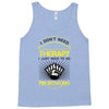 I Dont Need Therapy Need Pin Bowling Tank Top
