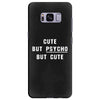 Cute But Psycho But Cute Samsung Galaxy S8 Plus