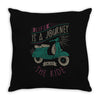 life is a journey, enjoy the ride Throw Pillow