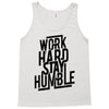 Work Hard, Stay Humble Tank Top