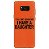 you can't scare me i have a daughter funny gifts for dad mom tee shirt Samsung Galaxy S8