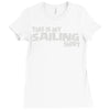 this is my sailing Ladies Fitted T-Shirt