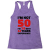 i am not 50 Racerback Tank