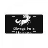 Always Be a Unicorn License Plate