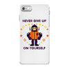 never give up iPhone 7 Case