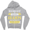 Nobody Is Perfect But If You Are A Gramps You Are Pretty Damn Close Zipper Hoodie