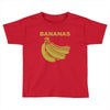 bananas Toddler T-shirt