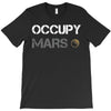 Occupy Mars Shirt T-Shirt