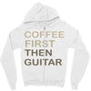 coffee then guitar Zipper Hoodie