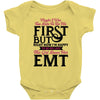 Maybe I Was Too Late To Be His First But Right Now I'm Happy To Be His Baby Bodysuit