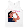 Women's March We Cab We Have We Will Tank Top