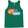 it simple Tank Top