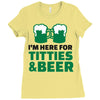 st. patrick's day titties and beer Ladies Fitted T-Shirt