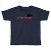 Be Your Own Hero Toddler T-shirt