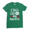 I Still Live With My Parents Ladies Fitted T-Shirt