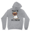 trust me i'm a dogtor Unisex Hoodie