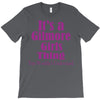 it's a gilmore girls thing T-Shirt