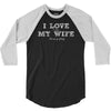 i love it when my wife lets me go fishing 3/4 Sleeve Shirt
