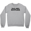 Dad Joke Supplier Crewneck Sweatshirt