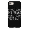 moustache touch my beard iPhone 8