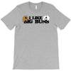 i like big buns bunny love T-Shirt