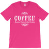 coffee (3) T-Shirt