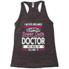 I Never Dreamed I d Grow Up To Be A Super Cute Doctor But Here I'm Kil Racerback Tank