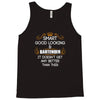Smart Good Looking Bartender Doesnt Get Better Than Tank Top