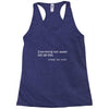 everything not saved will be lost t shirt Racerback Tank