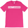 Cult Leader T-Shirt