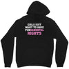 girls just want to have fundamental rights Unisex Hoodie