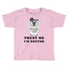 Trust Me i'm Doctor Toddler T-shirt