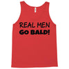 real men go bald Tank Top