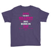 The Best Grammy Was Born In May Youth Tee
