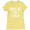 trust me i'm a pilot aviation Ladies Fitted T-Shirt