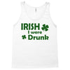 irish i were drunk Tank Top