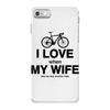 i love when my wife lets me buy another bike iPhone 7 Case