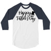 happy father's day 3/4 Sleeve Shirt