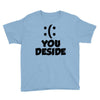 you deside Youth Tee