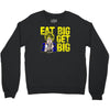 eat big get big Crewneck Sweatshirt