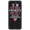 I'm Your Father's Day Gift Mom Says You're Welcome Girl Samsung Galaxy S8 Plus