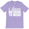 nothing to wear (2) T-Shirt