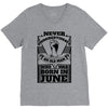 Never Underestimate Old Man Who Was Born June V-Neck Tee