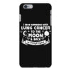 I Love Someone with Lung Cancer to The Moon and Back to Infinity iPhone 6 Plus/6s Plus Case