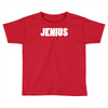 jenius Toddler T-shirt