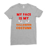 my face is my halloween Ladies Fitted T-Shirt