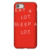 eat a lot sleep a lot iPhone 8