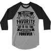 My Daddy Is Totally My Most Favorite Guy of All Time in the History of 3/4 Sleeve Shirt