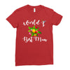 world's best mom Ladies Fitted T-Shirt