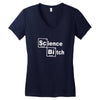 science bitch Women's V-Neck T-Shirt